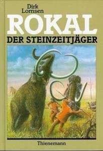 Rokal, der Steinzeitjäger