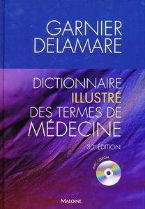 Dictionnaire illustré des termes de médecine + CD-Rom
