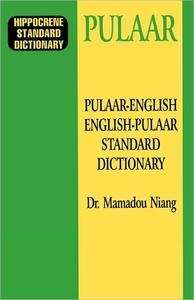 Pulaar-English - English-Pulaar Standard Dictionary