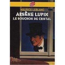 Arsène Lupin, le bouchon de cristal