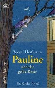 Pauline und der gelbe Ritter