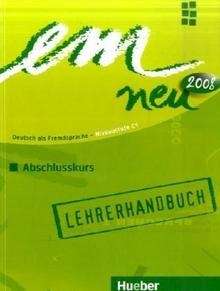 Em Abschlusskurs 2008. Lehrerhandbuch