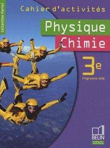 Physique Chimie 3e Cahier d'activités