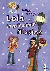 Lola in geheimer Mission