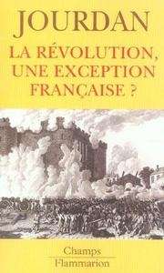 La Révolution, une exception française?