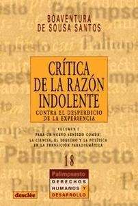 Crítica de la razón indolente: contra el desperdicio de la experiencia