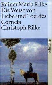 Die Weise von Liebe und Tod des Cornets Christoph Rilke