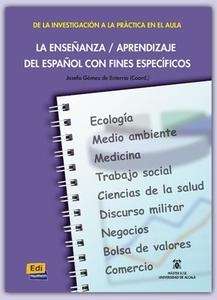 La enseñanza / aprendizaje del español con fines especificos