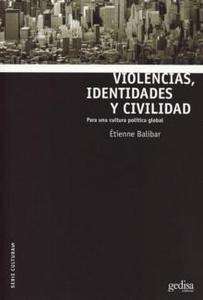 Violencias, identidades y civilidad