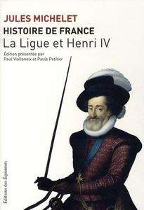 La Ligue et Henri IV