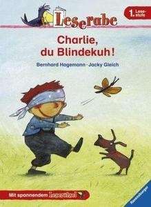 Charlie, du Blindekuh!