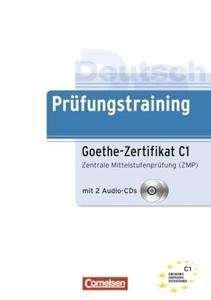 Deutsch Prüfungstraining  Goethe Zertifikat C1 mit Audio CD