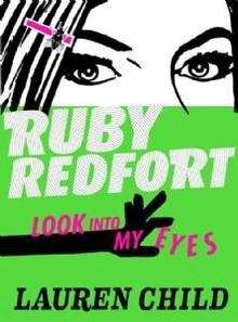 Ruby Redfort: Look into my Eyes