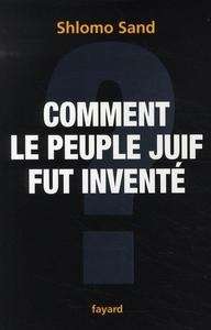 Comment le peuple juif fut inventé