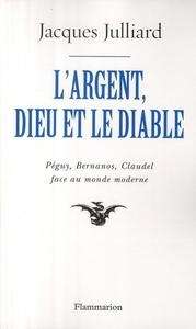 L'argent, dieu et le diable