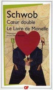 Coeur double. Le Livre de Monelle