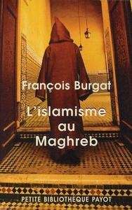 L'islamisme au Maghreb