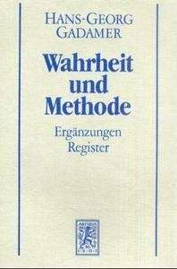 Bd. 2 Hermeneutik. Wahrheit und Methode Teil II