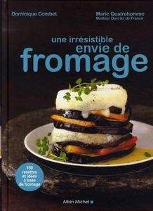 Une irrésistible envie de fromage