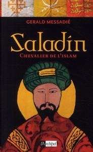 Saladin, chevalier de l'Islam