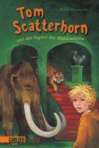 Tom Scatterhorn und der Saphir des Maharadscha