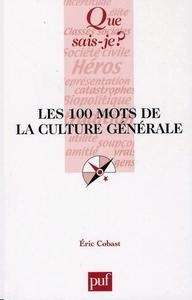 Les 100 mots de la culture générale
