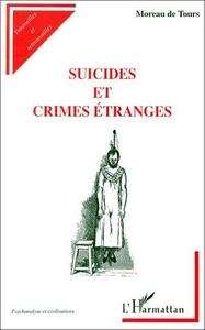 Suicides et crimes étranges