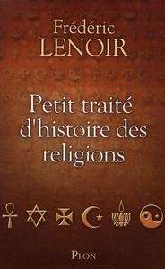 Petit traité d'histoire des religions