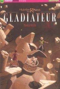 Le Maître Rêves des gladiateur