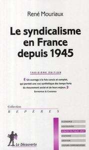 Le syndicalisme en France depuis 1945