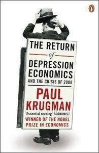 The Return of Depression Economics and the Crisis of 2008