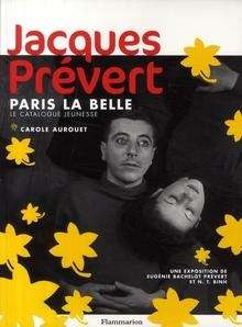 Jacques Prévert, Paris La Belle