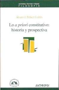 Lo a priori constitutivo: historia y prospectiva