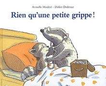 Rien qu'une petite grippe !