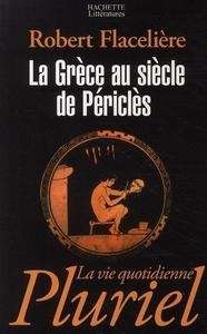 La Grèce au siècle de Périclès