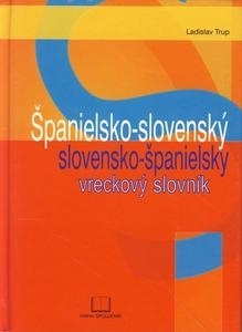 Spanielsko-Slovensk  a Slovensko-Spanielsky Vreckov Slovník
