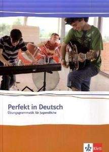 Perfekt in Deutsch. Übungsgrammatik für Jugendliche A1/A2