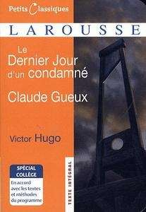 Le Dernier Jour d'un condamné/ Claude Gueux