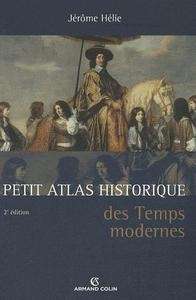 Petit Atlas Historique des Temps modernes