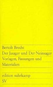 Der Jasager und Der Neinsager Vorlagen, Fassungen und Materialien