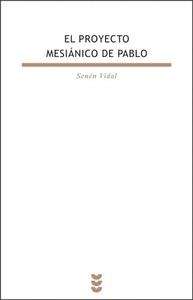 El proyecto mesiánico de Pablo