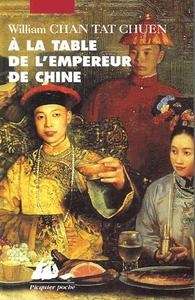 À la table de l'empereur de Chine
