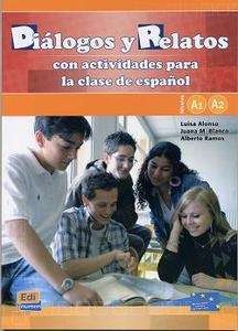 Diálogos y relatos con actividades para la clase de español