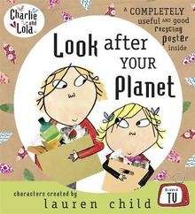 Charlie and Lola: Look after your Planet
