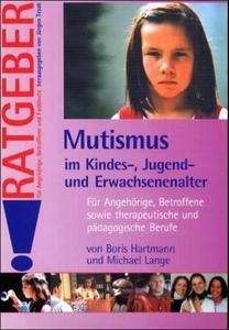 Mutismus im Kindes, Jugend und Erwachsenenalter