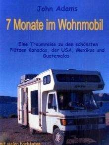 7 Monate im Wohnmobil