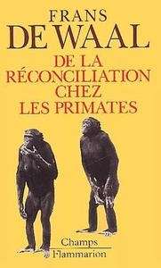 De la réconciliation chez les primates