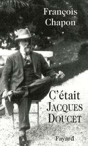 C'était Jacques Doucet