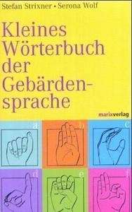 Kleines Wörterbuch der Gebärdensprache