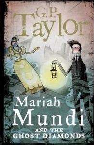 Mariah Mundi and the Ghost Diamonds